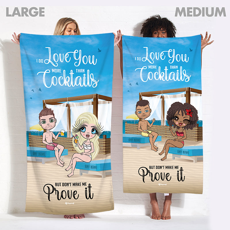 Multi Character Personalized Couples Love You More Than Cocktails Beach Towel