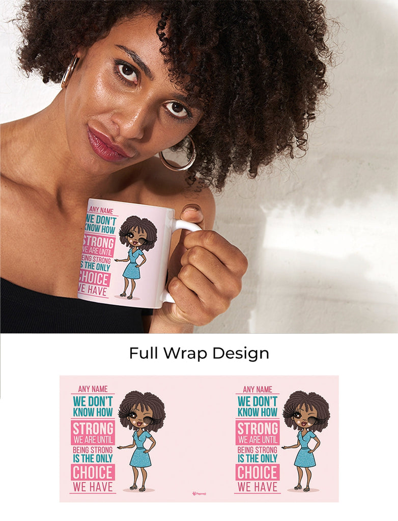 Womens Personalized How Strong Mug