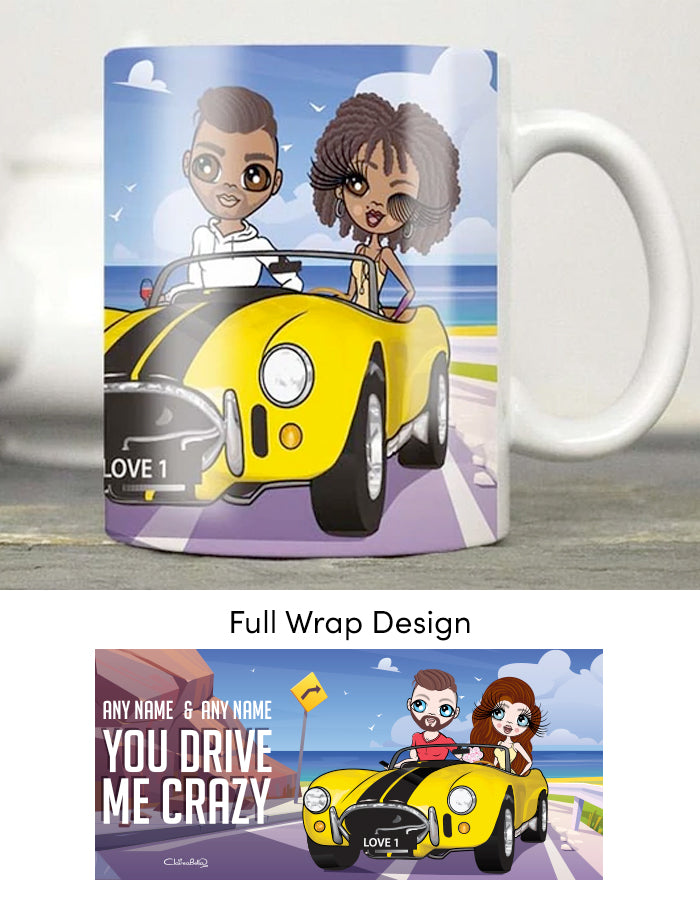Multi Character Personalized Couples You Drive Me Crazy Mug